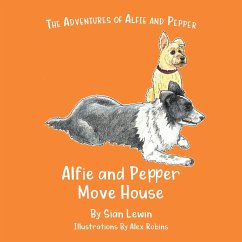 Alfie and Pepper Move House - Lewin, Siân