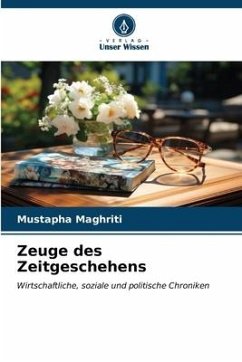 Zeuge des Zeitgeschehens - MAGHRITI, Mustapha