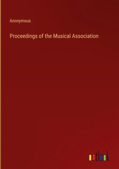 Proceedings of the Musical Association - Anonymous
