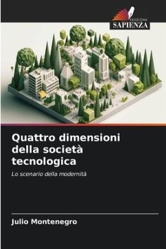 Quattro dimensioni della società tecnologica - Montenegro, Julio