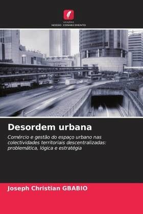 Desordem urbana Desordem urbana
