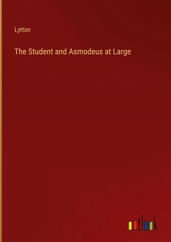 The Student and Asmodeus at Large - Lytton