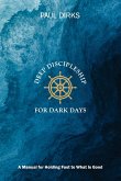 Deep Discipleship for Dark Days