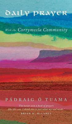 Daily Prayer with the Corrymeela Community - Ó Tuama, Pádraig