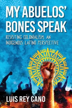 My Abuelos' Bones Speak - Cano, Luis Rey