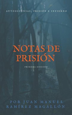 Notas de prisión - Magallón, Juan Manuel Ramírez