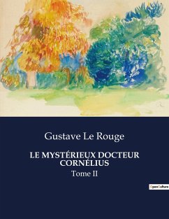 LE MYSTÉRIEUX DOCTEUR CORNÉLIUS - Le Rouge, Gustave