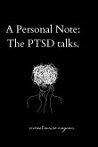 A Personal Note The PTSD talks