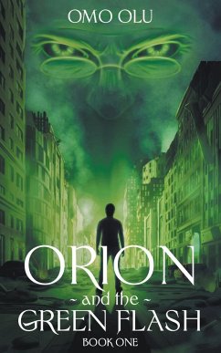 Orion and the Greeen Flash - Olu, Omo