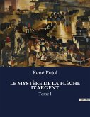 LE MYSTÈRE DE LA FLÈCHE D¿ARGENT