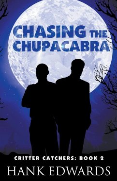 Chasing the Chupacabra - Edwards, Hank