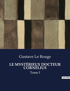 LE MYSTÉRIEUX DOCTEUR CORNÉLIUS - Le Rouge, Gustave