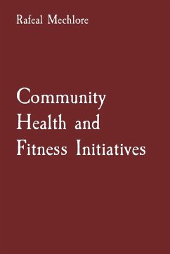 Community Health and Fitness Initiatives - Mechlore, Rafeal