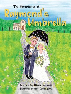 The Adventures of Raymond's Umbrella - Kelsall, Bliss