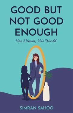 Good but Not Good Enough - Sahoo, Simran