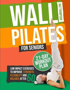 Wall Pilates for Seniors - Thompson, Baz; Lynch, Britney