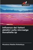 Influenza dei fattori abiotici sulla microalga Dunaliella sp