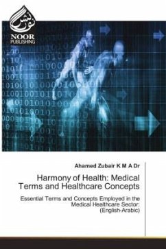 Harmony of Health: Medical Terms and Healthcare Concepts - Zubair K M A Dr, Ahamed