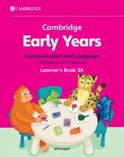 Cambridge Early Years Communication and Language for English as a First Language Learner's Book 3A - Budgell, Gill