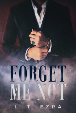 Forget Me Not - Ezra, J. T.