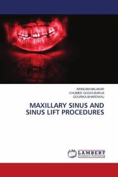 MAXILLARY SINUS AND SINUS LIFT PROCEDURES - Malakar, Arindam;Barua, Chuimee Gogoi;BHARDWAJ, GOURIKA