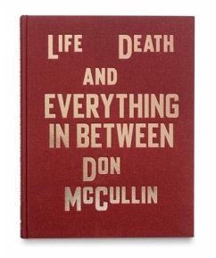 Life, Death and Everything in Between - McCullin, Don