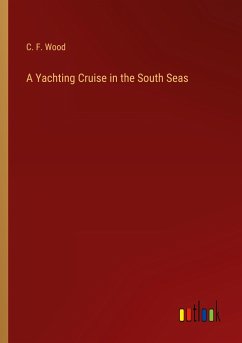 A Yachting Cruise in the South Seas