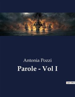 Parole - Vol I - Pozzi, Antonia