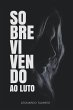 Sobrevivendo ao Luto - Bild 1