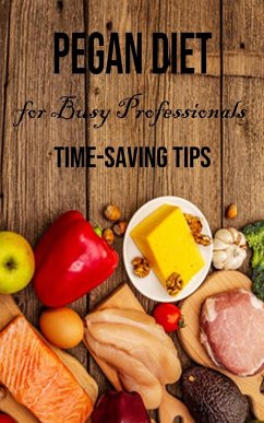 Pegan Diet for Busy Professionals - Eaton, Lewis