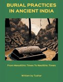 Burial Practices in Ancient India Burial Practices in Ancient India