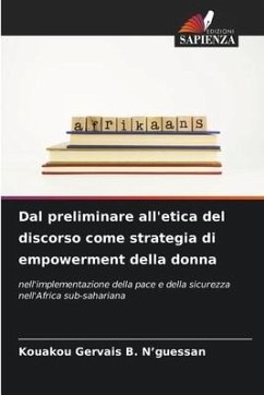 Dal preliminare all'etica del discorso come strategia di empowerment della donna - N'guessan, Kouakou Gervais B.