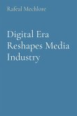 Digital Era Reshapes Media Industry