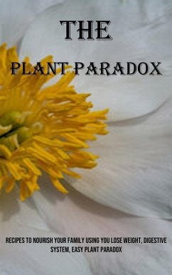 The Plant Paradox - Chilson, Darren