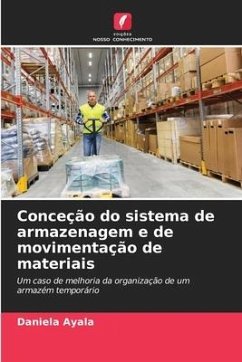 Conceção do sistema de armazenagem e de movimentação de materiais - Ayala, Daniela