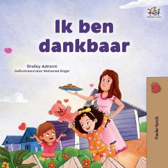 I am Thankful (Dutch Book for Children) - Admont, Shelley; Books, Kidkiddos