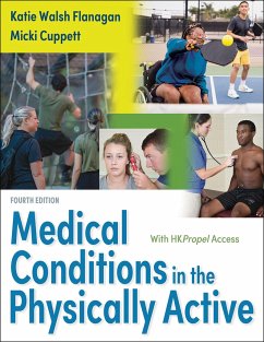 Medical Conditions in the Physically Active - Walsh Flanagan, Katie; Cuppett, Micki