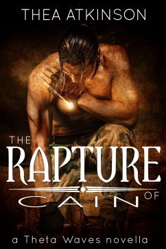 The Rapture of Cain (Theta Waves, #5) (eBook, ePUB) - Atkinson, Thea