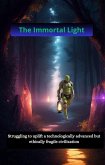 The Immortal Light (eBook, ePUB) The Immortal Light (eBook, ePUB)