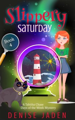 Cover Slippery Saturday (Tabitha Chase Days of the Week Mysteries, #4) (eBook, ePUB)