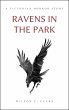 Ravens in the Park (A Victorian Horror... - Bild 1