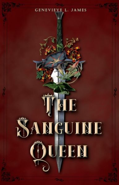 The Sanguine Queen (The Malvan Chronicles, #1) (eBook, ePUB)