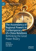 The Ascendancy of Regional Powers in Contemporary US-China Relations (eBook, PDF)