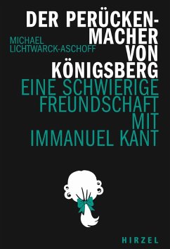 Der Perückenmacher von Königsberg (eBook, ePUB) - Lichtwarck-Aschoff, Michael