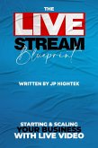 The Livestream Blueprint (eBook, ePUB)