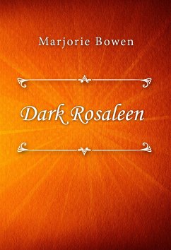 Dark Rosaleen (eBook, ePUB) - Bowen, Marjorie