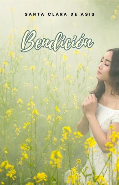 Bendición (eBook, ePUB) - Clara de Asís, Santa