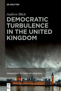 Democratic Turbulence in the United Kingdom (eBook, ePUB) - Blick, Andrew