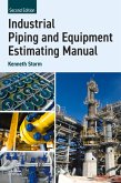 Industrial Piping and Equipment Estimating Manual (eBook, ePUB)