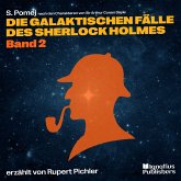 Die galaktischen Fälle des Sherlock Holmes (Band 2) (MP3-Download)